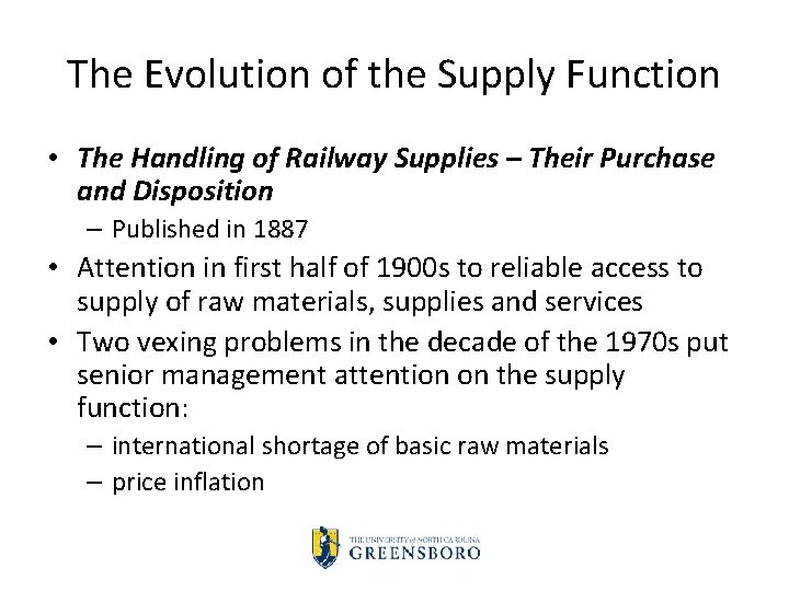 The Evolution of the Supply Function • The Handling of Railway Supplies – Their