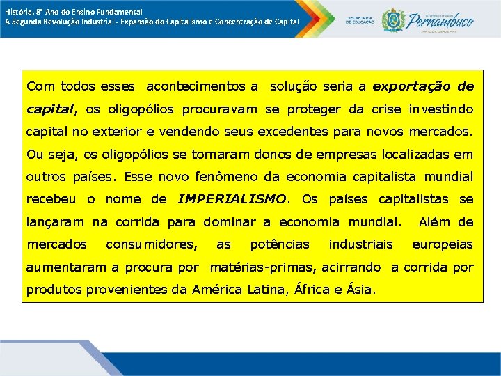 História, 8° Ano do Ensino Fundamental A Segunda Revolução Industrial - Expansão do Capitalismo História, 8° Ano do Ensino Fundamental A Segunda Revolução Industrial - Expansão do Capitalismo