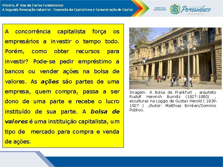 História, 8° Ano do Ensino Fundamental A Segunda Revolução Industrial - Expansão do Capitalismo História, 8° Ano do Ensino Fundamental A Segunda Revolução Industrial - Expansão do Capitalismo