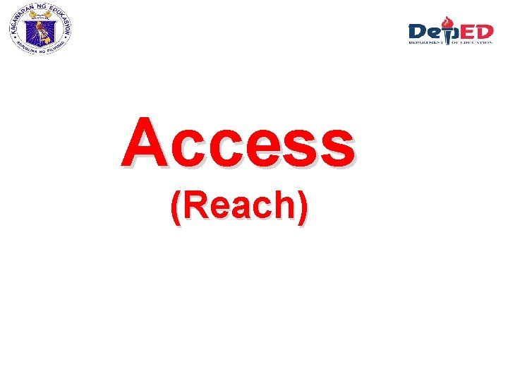 Access (Reach) 