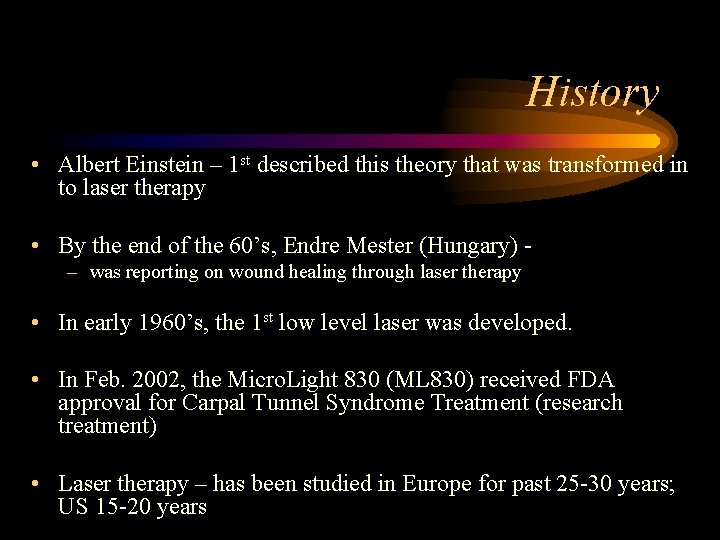 History • Albert Einstein – 1 st described this theory that was transformed in