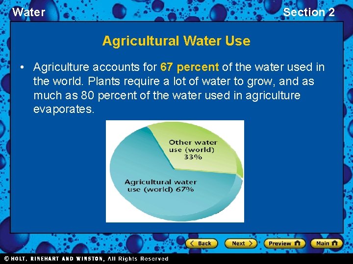 Water Section 2 Agricultural Water Use • Agriculture accounts for 67 percent of the