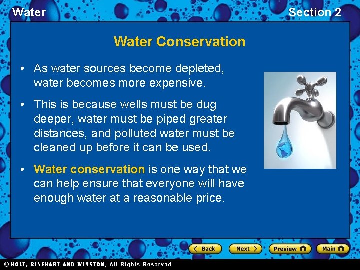 Water Section 2 Water Conservation • As water sources become depleted, water becomes more