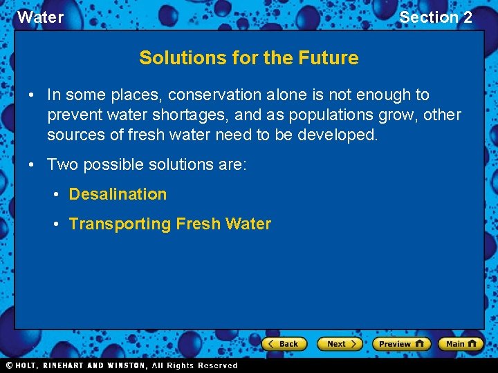 Water Section 2 Solutions for the Future • In some places, conservation alone is