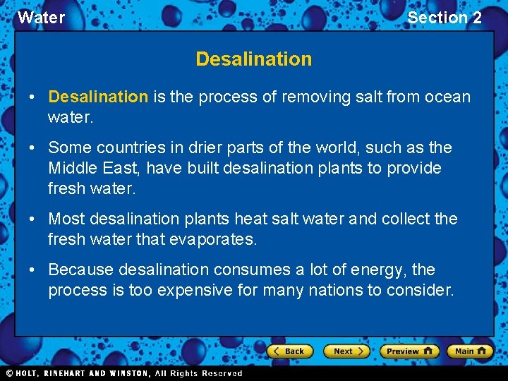 Water Section 2 Desalination • Desalination is the process of removing salt from ocean