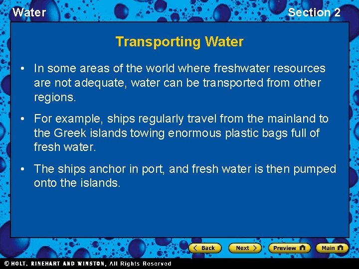 Water Section 2 Transporting Water • In some areas of the world where freshwater