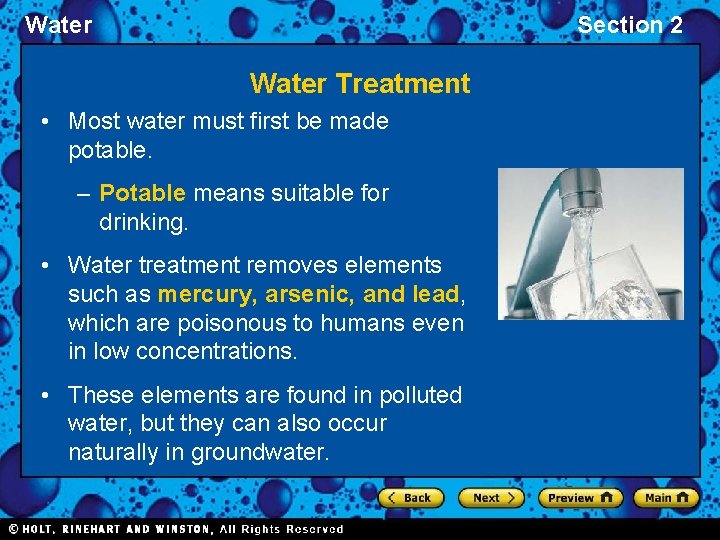 Water Section 2 Water Treatment • Most water must first be made potable. –