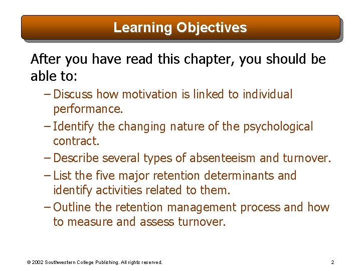 Learning Objectives After you have read this chapter, you should be able to: –