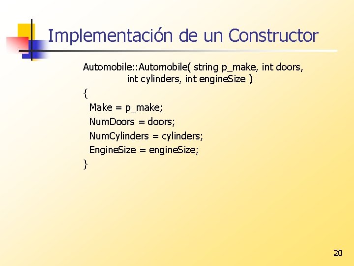 Implementación de un Constructor Automobile: : Automobile( string p_make, int doors, int cylinders, int