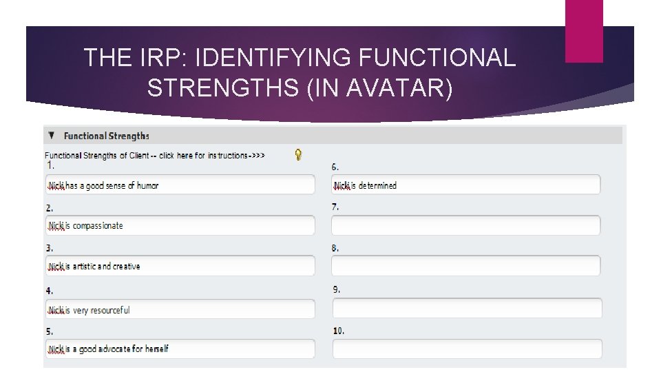 THE IRP: IDENTIFYING FUNCTIONAL STRENGTHS (IN AVATAR) 