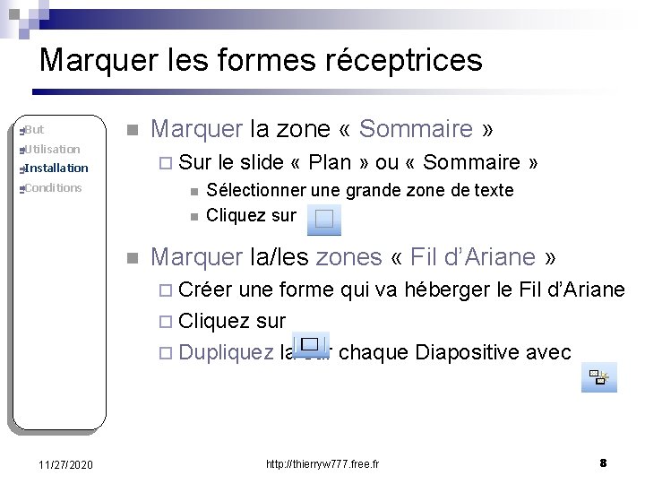 Marquer les formes réceptrices ðBut n ðUtilisation Marquer la zone « Sommaire » ¨