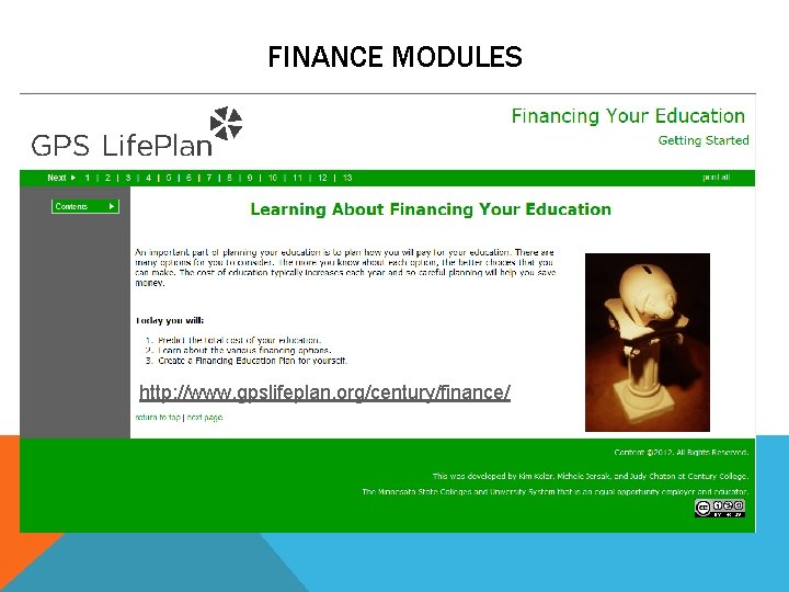 FINANCE MODULES http: //www. gpslifeplan. org/century/finance/ 