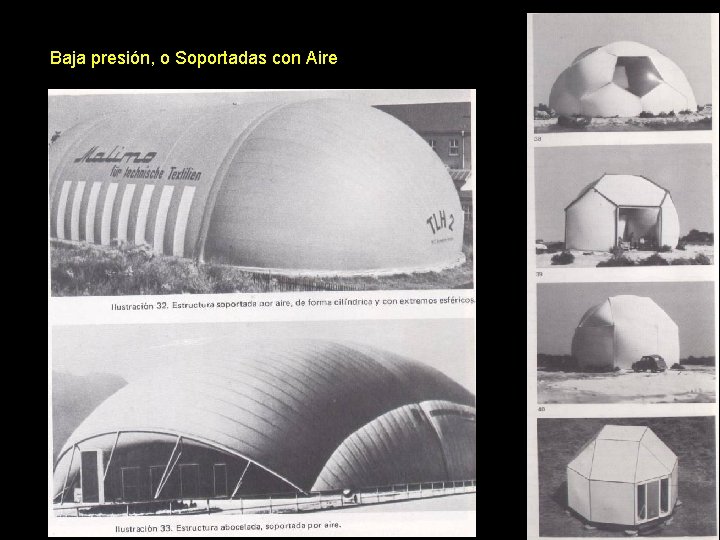 Baja presión, o Soportadas con Aire 