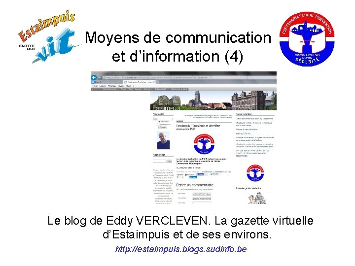 Moyens de communication et d’information (4) Le blog de Eddy VERCLEVEN. La gazette virtuelle
