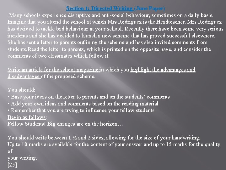 Section 1: Directed Writing (June Paper) Many schools experience disruptive and anti-social behaviour, sometimes