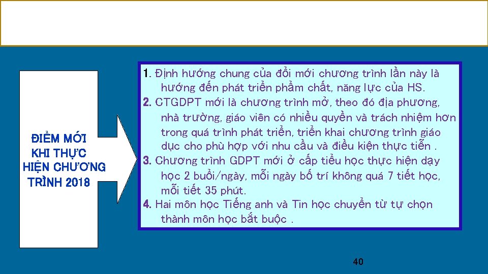 ĐIỂM MỚI KHI THỰC HIỆN CHƯƠNG TRÌNH 2018 1. Định hướng chung của đổi