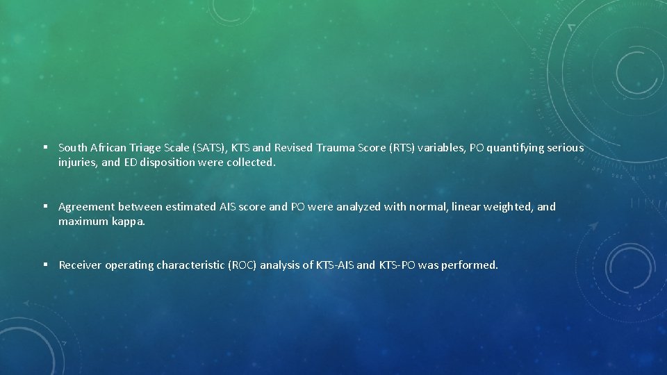 § South African Triage Scale (SATS), KTS and Revised Trauma Score (RTS) variables, PO