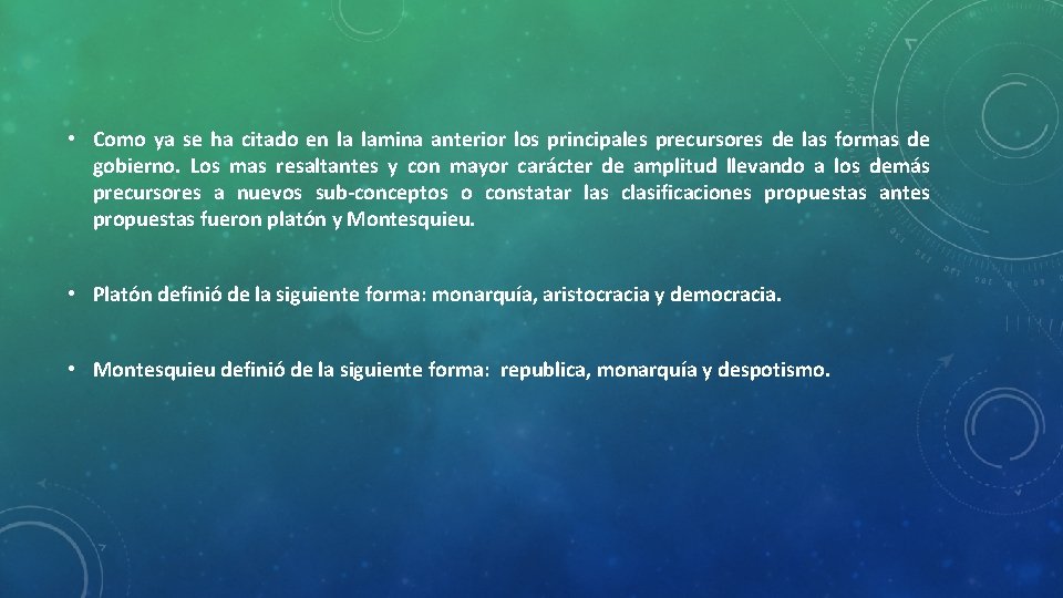  • Como ya se ha citado en la lamina anterior los principales precursores