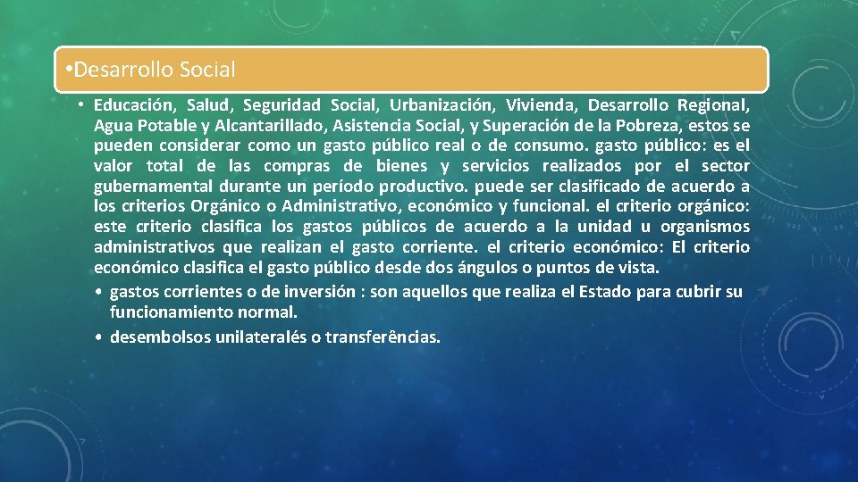  • Desarrollo Social • Educación, Salud, Seguridad Social, Urbanización, Vivienda, Desarrollo Regional, Agua