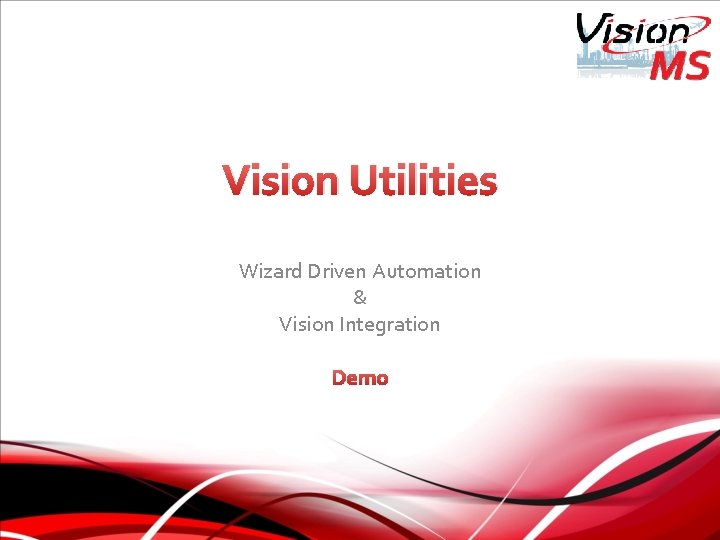 Vision Utilities Wizard Driven Automation & Vision Integration Demo 