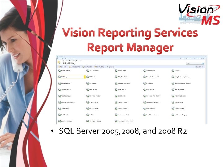 Vision Reporting Services Report Manager • SQL Server 2005, 2008, and 2008 R 2