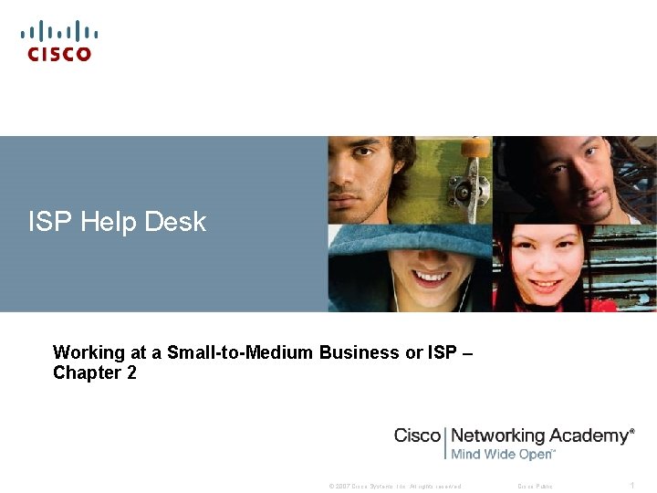 ISP Help Desk Working at a Small-to-Medium Business or ISP – Chapter 2 ©