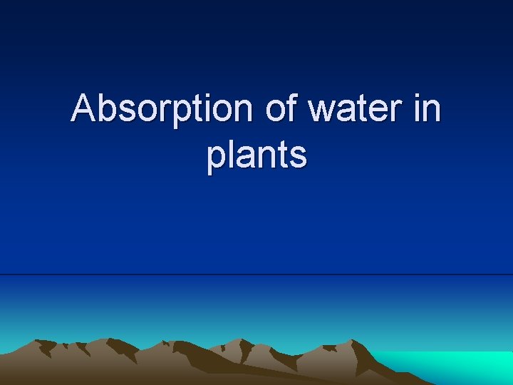 Absorption of water in plants 