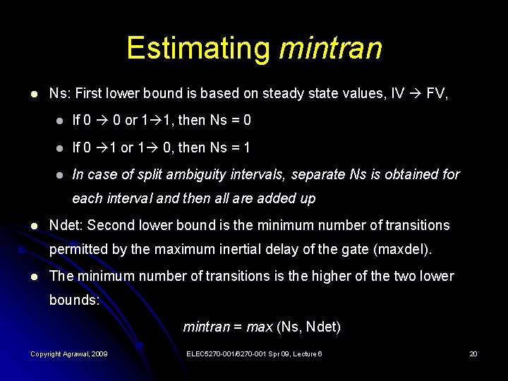 Estimating mintran l Ns: First lower bound is based on steady state values, IV