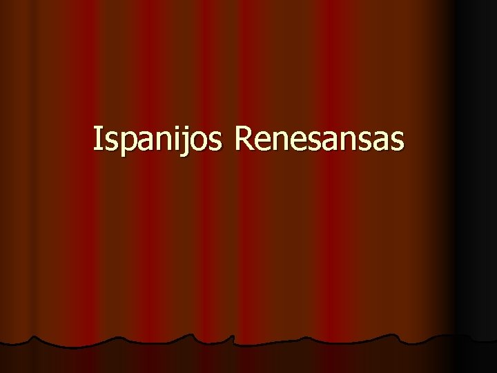 Ispanijos Renesansas 