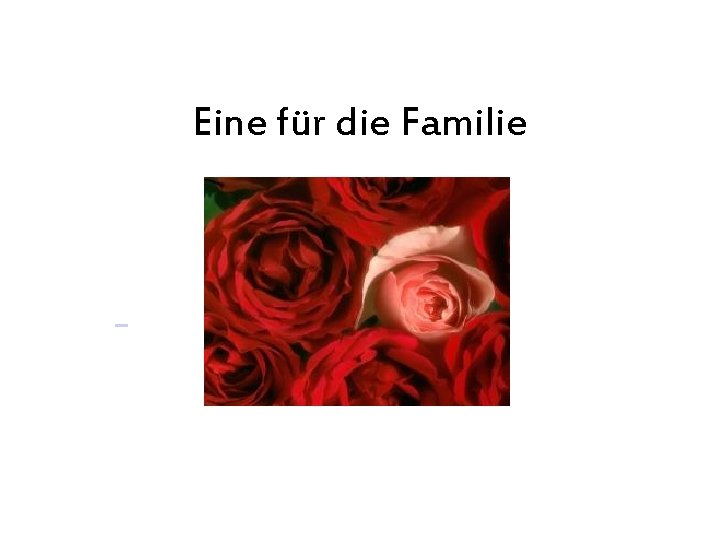 Eine für die Familie 