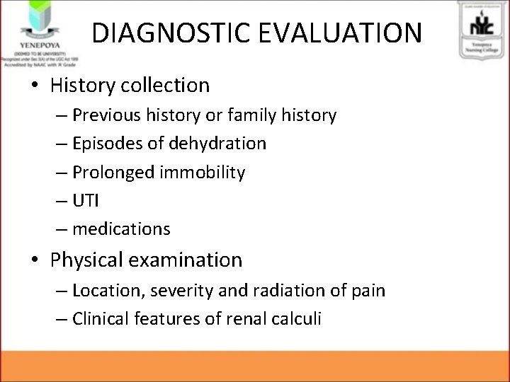 DIAGNOSTIC EVALUATION • History collection – Previous history or family history – Episodes of DIAGNOSTIC EVALUATION • History collection – Previous history or family history – Episodes of