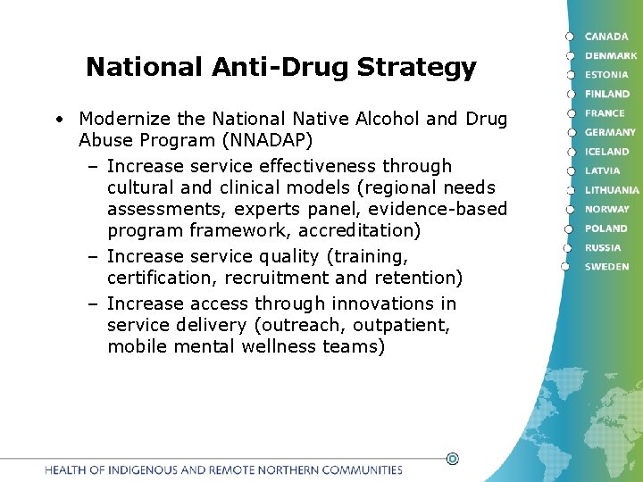 National Anti-Drug Strategy • Modernize the National Native Alcohol and Drug Abuse Program (NNADAP)