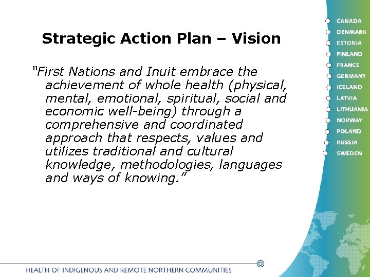 Strategic Action Plan – Vision “First Nations and Inuit embrace the achievement of whole