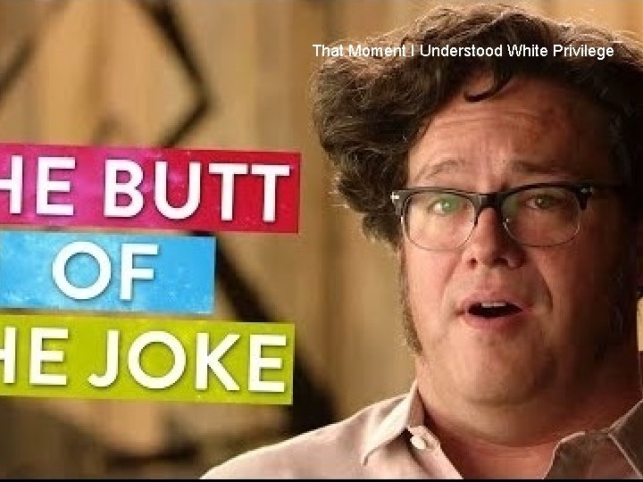 That Moment I Understood White Privilege That Moment I Understood White Privilege