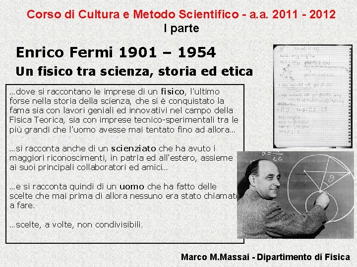Corso di Cultura e Metodo Scientifico - a. a. 2011 - 2012 I parte