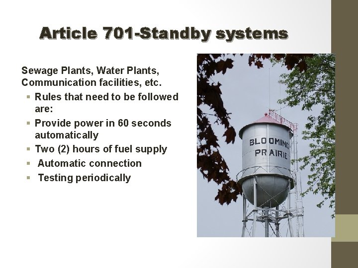 Article 701 -Standby systems Sewage Plants, Water Plants, Communication facilities, etc. § Rules that
