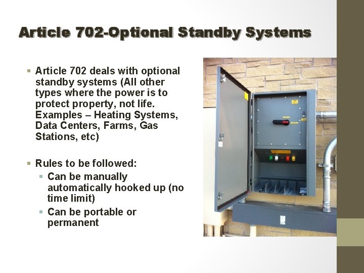 Article 702 -Optional Standby Systems § Article 702 deals with optional standby systems (All