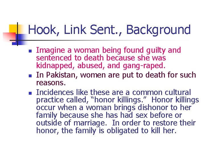 Hook, Link Sent. , Background n n n Imagine a woman being found guilty