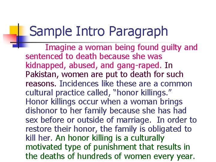 Sample Intro Paragraph Imagine a woman being found guilty and sentenced to death because