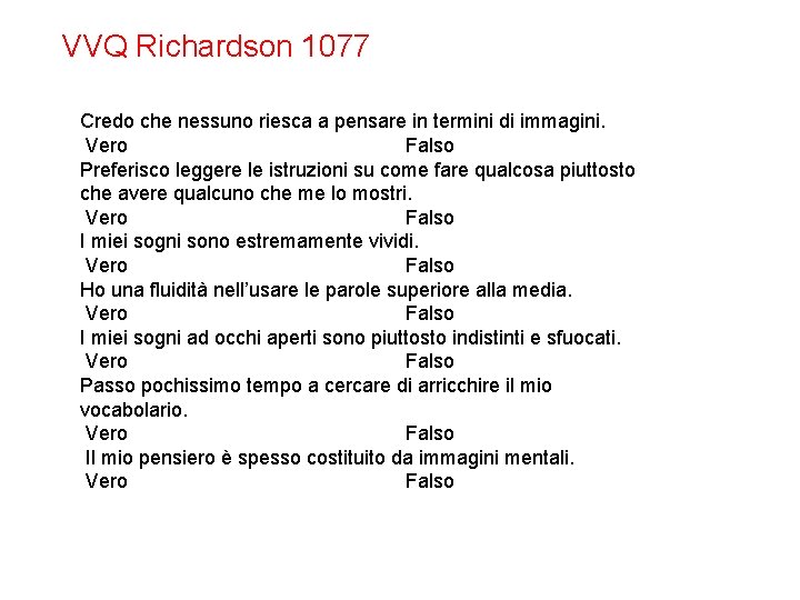 VVQ Richardson 1077 Credo che nessuno riesca a pensare in termini di immagini. Vero