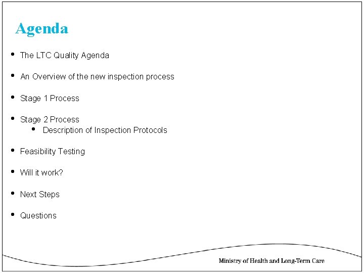 Agenda • The LTC Quality Agenda • An Overview of the new inspection process