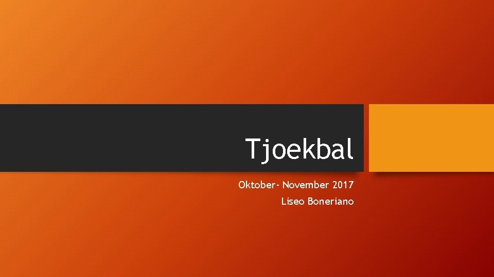 Tjoekbal Oktober- November 2017 Liseo Boneriano 