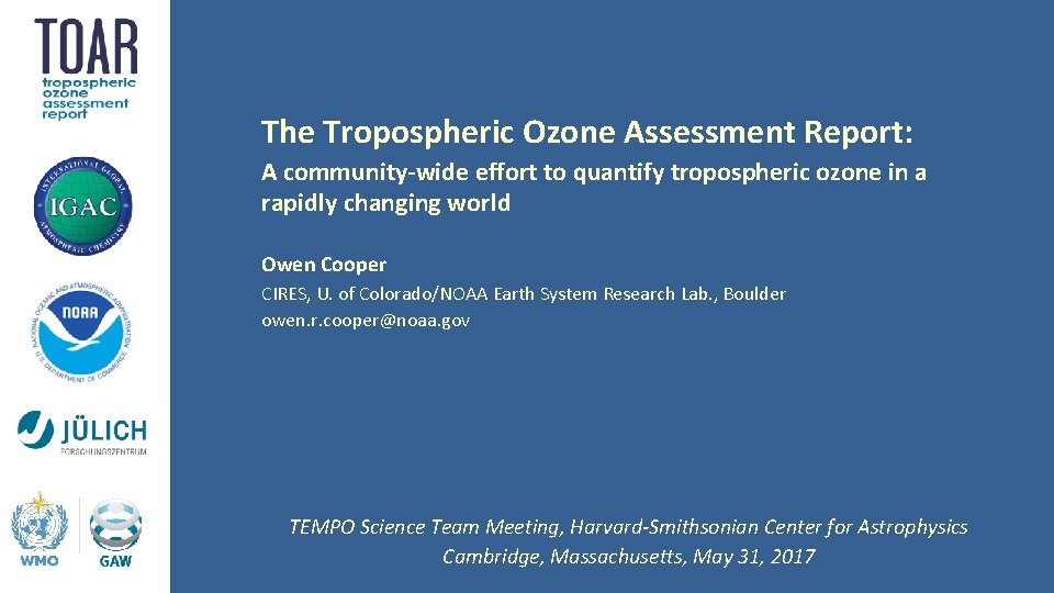 The Tropospheric Ozone Assessment Report: A community-wide effort to quantify tropospheric ozone in a