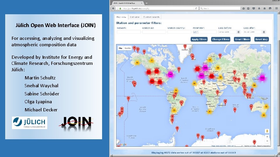 Jülich Open Web Interface (JOIN) For accessing, analyzing and visualizing atmospheric composition data Developed