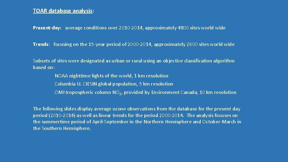 TOAR database analysis: Present-day: average conditions over 2010‐ 2014, approximately 4800 sites world wide