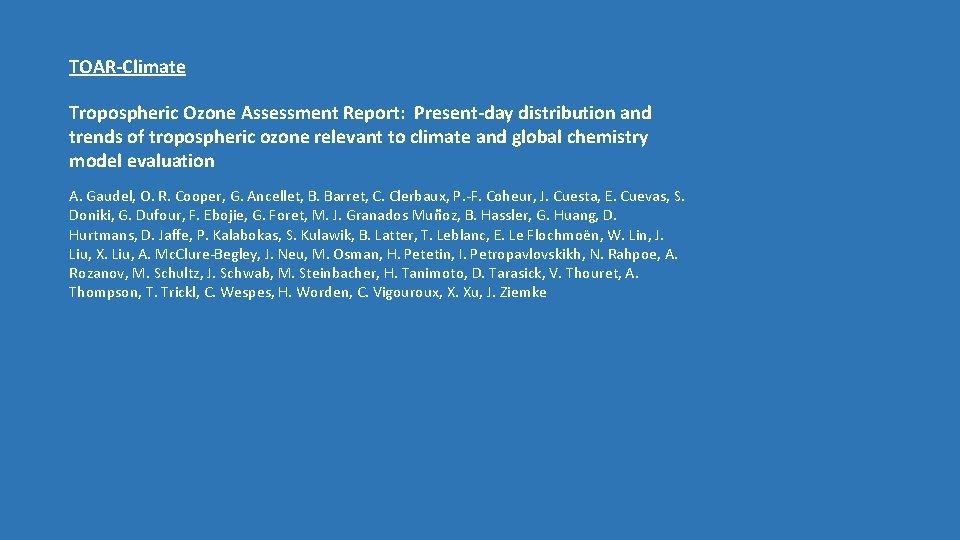 TOAR-Climate Tropospheric Ozone Assessment Report: Present-day distribution and trends of tropospheric ozone relevant to