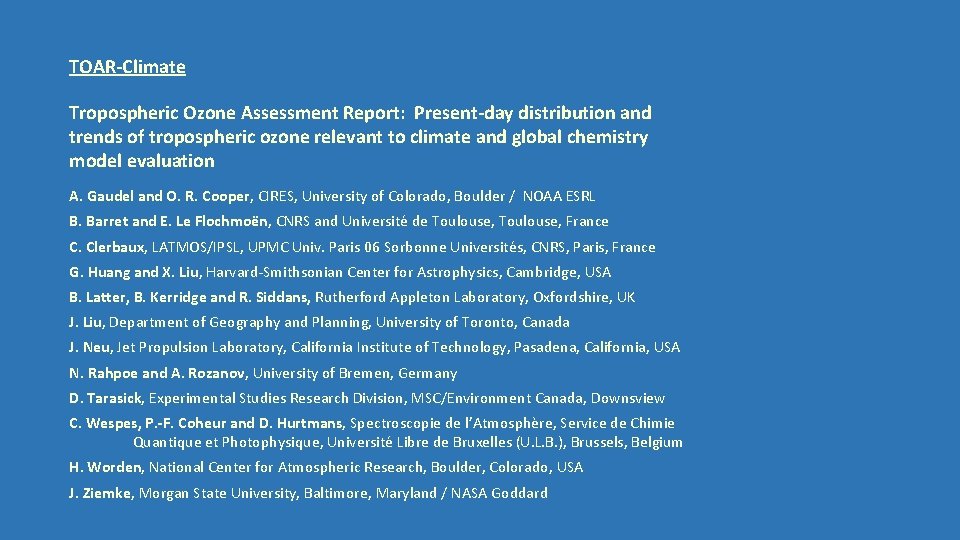 TOAR-Climate Tropospheric Ozone Assessment Report: Present-day distribution and trends of tropospheric ozone relevant to