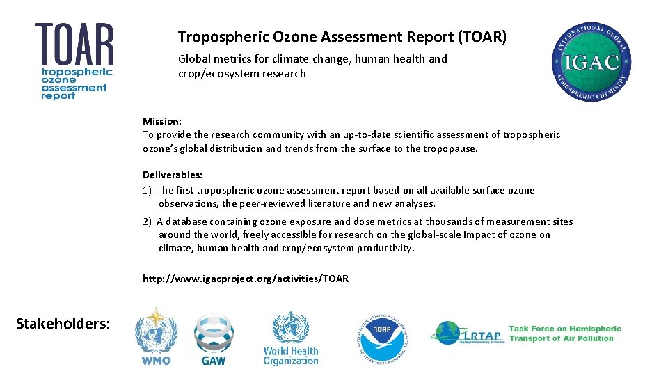 Tropospheric Ozone Assessment Report (TOAR) Global metrics for climate change, human health and crop/ecosystem