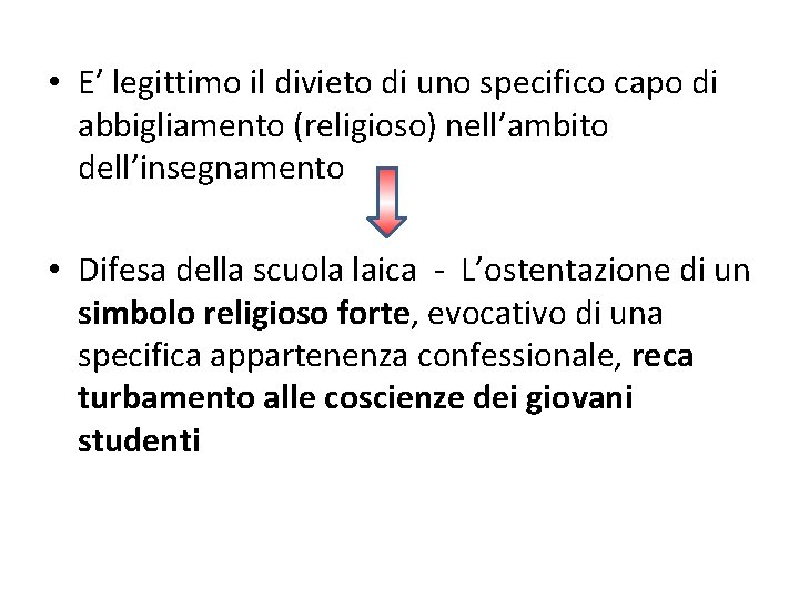  • E’ legittimo il divieto di uno specifico capo di abbigliamento (religioso) nell’ambito