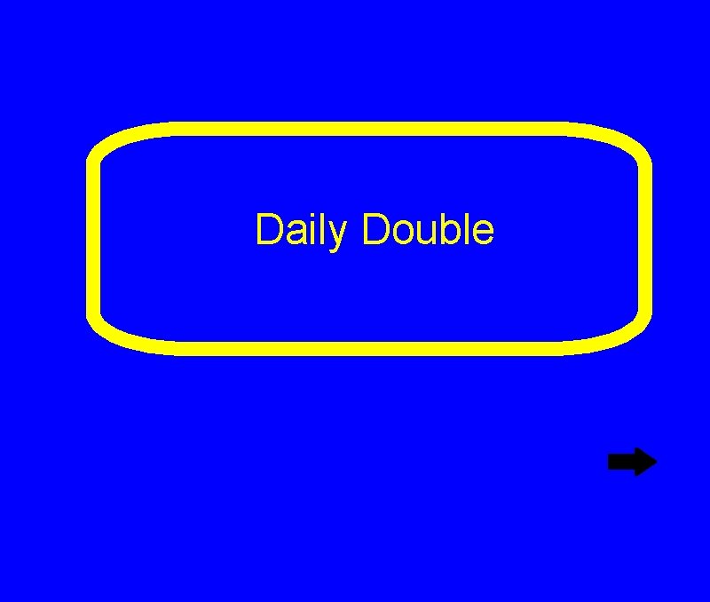 Daily Double Daily Double